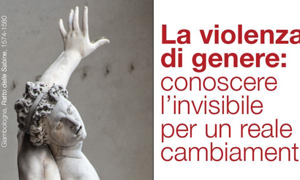 La violenza di genere: conoscere l’invisibile per un reale cambiamento .